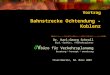 Vortrag Bahnstrecke Ochtendung - Koblenz Dr. Karl-Georg Schroll Dipl.-SozWiss. /Verkehrsplaner öV büro für Verkehrsplanung beratung * konzept * umsetzung
