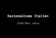 Razionalismo Italien 1920/30er Jahre. Inhaltsverzeichnis Rationalismus Gruppo Sette Giuseppe Terragni verschiedene Gebäude Casa del Fascio
