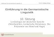 Einführung in die Germanistische Linguistik, 10 Prof. Dr. Wolfgang Wildgen Einführung in die Germanistische Linguistik 10. Sitzung Lexikologie der deutschen