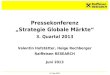 1 November 13 Pressekonferenz Strategie Globale Märkte 3. Quartal 2013 Valentin Hofstätter, Helge Rechberger Raiffeisen RESEARCH Juni 2013