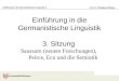 Einführung in die Germanistische Linguistik, 3 Prof. Dr. Wolfgang Wildgen Einführung in die Germanistische Linguistik 3. Sitzung Saussure (neuere Forschungen),