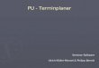 PU - Terminplaner Seminar-Software Ulrich Müller-Menzel & Philipp Berndt