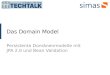 Das Domain Model Persistente Domänenmodelle mit JPA 2.0 und Bean Validation