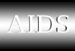 = Acquired Immune Deficiency Syndrome AIDS konnte erstmals im Jahre 1981 beim Menschen festgestellt werden
