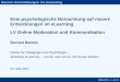 Neuere Entwicklungen im eLearning (Batinic, Linz) Eine psychologische Betrachtung auf neuere Entwicklungen im eLearning LV Online Moderation und Kommunikation