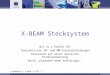 © DIAMOND SA / X-BEAM / 11-07 / 1 X-BEAM Stecksystem Bis zu 4 Kanäle für faseroptische SM- und MM-Steckverbindungen basierend auf einer optischen Strahlaufweitung