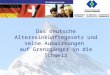 Das deutsche Alterseinkünftegesetz und seine Auswirkungen auf Grenzgänger in die Schweiz