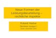 Neue Formen der Leistungsbeurteilung – rechtliche Aspekte Roland Häcker Seminar Stuttgart I Stand: Dezember 2004