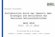 1 Kollaboration durch das Semantic Web: Strategie und Aktivitäten der Deutschen Nationalbibliothek SWIB 2010 Köln, 29.11.2010 mit herzlichem Dank an die