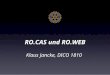 RO.CAS und RO.WEB Klaus Jancke, DICO 1810. Internetgestütztes System für die Clubverwaltung: CAS = Clubadministrationssoftware Einführung in 2006. Rotarisches