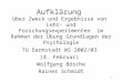 1 Aufklärung über Zweck und Ergebnisse von Lehr- und Forschungsexperimenten im Rahmen der Übung Grundlagen der Psychologie TU Darmstadt WS 2002/03 (4