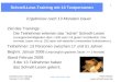 Schnell-Lese-Training Version 11.07.2009 Peter Rösler  1 Schnell-Lese-Training mit 13 Testpersonen Ergebnisse nach 13 Monaten Dauer