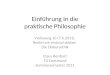 Einführung in die praktische Philosophie Vorlesung 10 (7.6.2011). Reden wir erstmal drüber. Die Diskursethik Claus Beisbart TU Dortmund Sommersemester