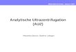 Analytische Ultrazentrifugation (AUZ) Alexandra Beusch, Beatrice Lafargue Methodenseminar, Januar 2007