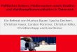 Politisches System, Mediensystem sowie Routine- und Wahlkampfkommunikation in Österreich Ein Referat von Markus Bauer, Sascha Dechert, Christian Hayer,