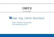UMTS Grundlagen Dipl. Ing. Ulrich Borchert Fach: Mobile Computing HS Merseburg (FH)