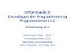 Informatik II Grundlagen der Programmierung Programmieren in C Annäherung an C Hochschule Fulda – FB ET Sommersemester 2010 