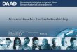 Internationales Hochschulmarketing Dr. Christian Hülshörster DAAD - Referat 234 - Internationale Hochschulmessen & Marketing Dienstleistungen