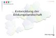 Entwicklung der Bildungslandschaft. Kooperationsvertrag zur Weiterentwicklung eines Bildungsnetzwerks in der Region Rhein-Sieg - mit Land NRW - mit Stadt