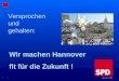 Bau-AG 1.1/2003 Versprochen und gehalten: Wir machen Hannover fit für die Zukunft !
