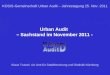 1 KOSIS-Gemeinschaft Urban Audit – Jahrestagung 25. Nov. 2011 Klaus Trutzel, c/o Amt für Stadtforschung und Statistik Nürnberg Urban Audit – Sachstand