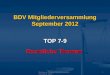 Michow & Partner Rechtsanwälte, Hamburg 20121 BDV Mitgliederversammlung September 2012 TOP 7-9 Rechtliche Themen