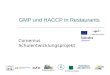GMP und HACCP in Restaurants Comenius Schulentwicklungsprojekt Srednja šola Zagorje