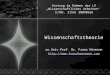 Vortrag im Rahmen der LV Wissenschaftliches Arbeiten (LVNr. 2159) 20090526 Wissenschaftstheorie ao.Univ.Prof. Dr. Franz Hörmann 