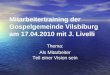 Mitarbeitertraining der Gospelgemeinde Vilsbiburg am 17.04.2010 mit J. Livelli Thema: Als Mitarbeiter Teil einer Vision sein