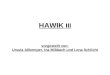HAWIK III vorgestellt von: Ursula Allkemper, Ina Mißbach und Lena Schlicht
