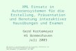 XML Einsatz in Autorensystemen für die Erstellung, Präsentation und Benotung interaktiver Hausübungen und Examen Gerd Kortemeyer, HS Bremerhaven, Juli
