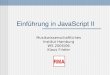 Einführung in JavaScript II Musikwissenschaftliches Institut Hamburg WS 2005/06 Klaus Frieler