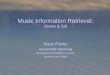 Music Information Retrieval: Genre & Stil Klaus Frieler Universit¤t Hamburg Musikwissenschaftliches Institut Seminar WS 07/08