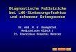Inhalt Diagnostische Fallstricke bei LWK- Sinterungsfraktur und schwerer Osteoporose Dr. med. M. W. Baumgärtel Medizinische Klinik I St. Franziskus Hospital