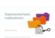 Datensicherheits- maßnahmen Mitarbeiterschulung © Deichmann+Fuchs Verlag GmbH & Co. KG | Datensicherheitsmaßnahmen