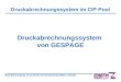 Rudi Etschenberg 11.11.04 für DV-Fachseminar 2004 in Hohritt Druckabrechnungssystem von GESPAGE Druckabrechnungssystem im CIP-Pool