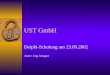 UST GmbH Delphi-Schulung am 23.09.2002 Autor: Jörg Altegoer