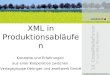 Stephan.selle@zweitwerk.com XML in Produktionsabläufen Konzepte und Erfahrungen aus einer Kooperation zwischen Verlagsgruppe Oetinger und zweitwerk GmbH