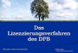 UWS Jena Wirtschaftsprüfung GmbH Das Lizenzierungsverfahren des DFB Internet: 