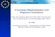 Regionalpolitik EUROPÄISCHE KOMMISSION Juni 2006 DE In Europas Mitgliedstaaten und Regionen investieren Nach der Einigung über die Finanzielle Vorausschau:
