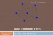 WWW COMMUNITIES Aufbau und Wachstum Web-Business Community Prof. Dr. T. Hildebrandt 1