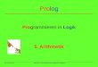 GK Info 13 (Hö)PROLOG – Eine Sprache der Künstlichen Intelligenz Prolog Programmieren in Logik 5. Arithmetik