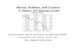 Manias, Bubbles, and Crashes: A History of Financial Crises Themenkomplex: Theorie und Empirie der Spekulationsblasen Hintergrund zu den Themen: 4,5,6,7