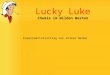 Lucky Luke Chemie im Wilden Westen Experimentalvortrag von Volker Wenke