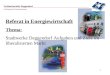 1 Referat in Energiewirtschaft Thema: Stadtwerke Deggendorf Aufgaben und Ziele im liberalisierten Markt