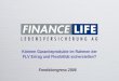 © FinanceLife Lebensversicherung AG / Abteilung Vertrieb, Marketing, PR  Können Garantieprodukte im Rahmen der FLV Ertrag und