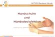 Www.aktion-sauberehaende.de | ASH 2011 - 2013 Bettenführende Einrichtungen Keine Chance den Krankenhausinfektionen Handschuhe und Händedesinfektion Fortbildungsvortrag