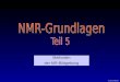 W.GRÜNDER Methoden der MR-Bildgebung. W.GRÜNDER Nur zur internen Verwendung durch Teilnehmer an der Wahlfachvorlesung 1 Methoden der NMR-Bildgebung und
