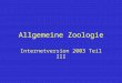 Allgemeine Zoologie Internetversion 2003 Teil III