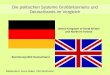 Die politischen Systeme Großbritanniens und Deutschlands im Vergleich United Kingdom of Great Britain and Northern Ireland Bundesrepublik Deutschland Referenten: